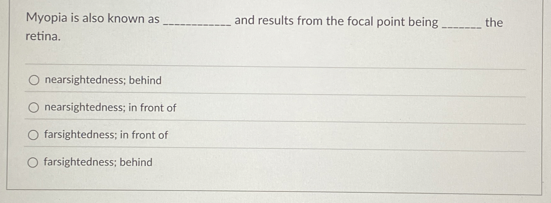 Myopia is also known as and results from the