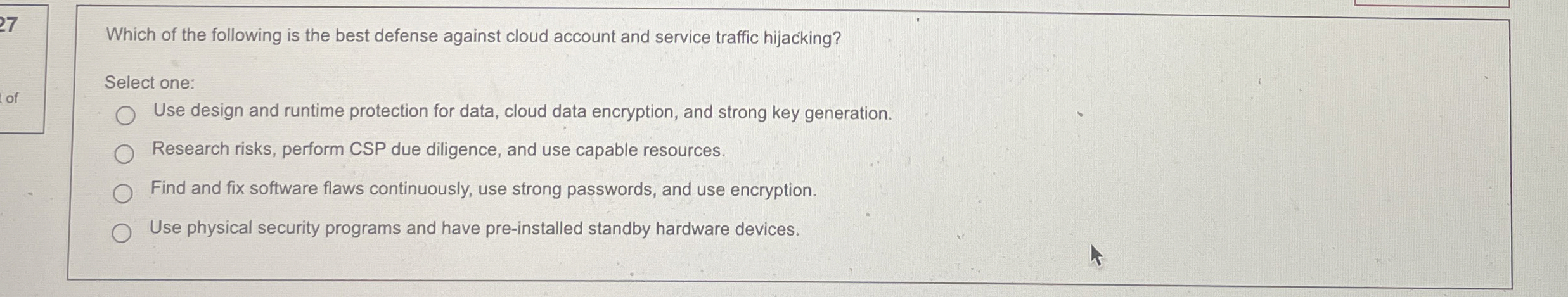 Which of the following is the best defense