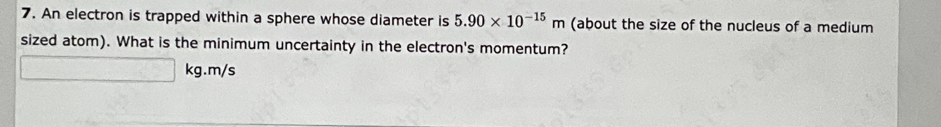 An electron is trapped within a sphere whose