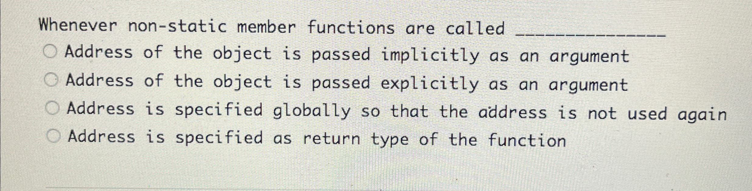 Whenever non - static member functions are called