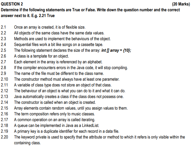 QUESTION 2 Determine if the following statements