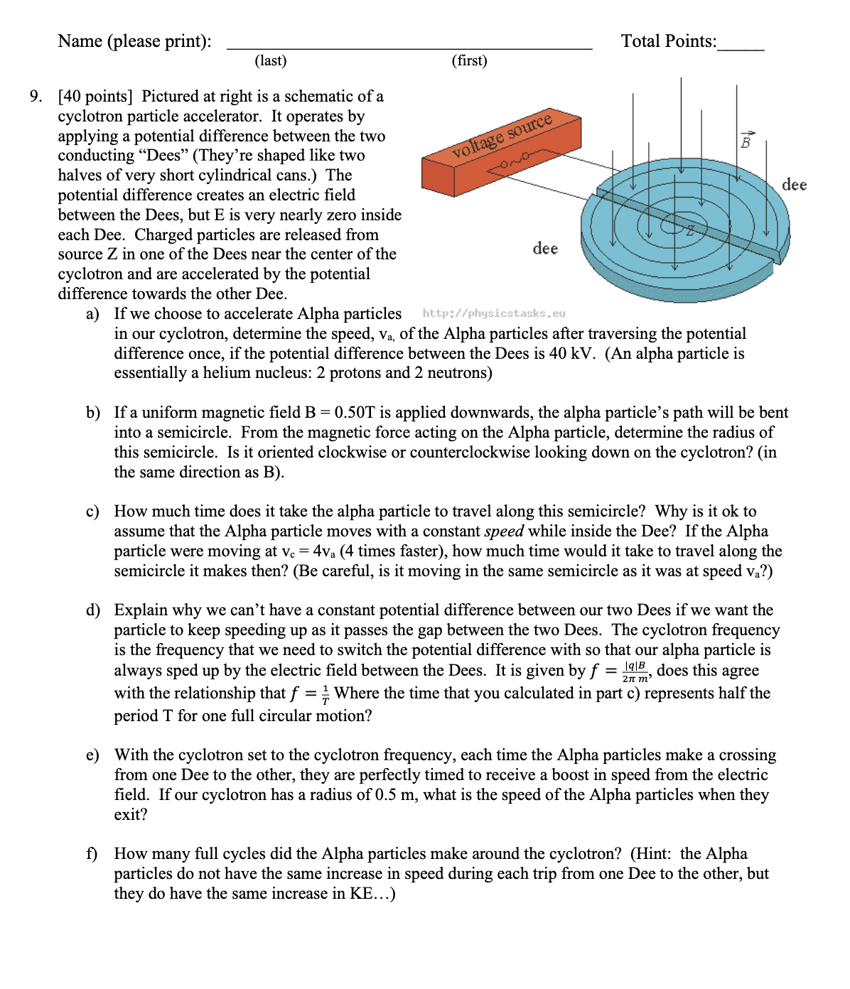 Name ( please print ) : Total Points: ( last ) 9