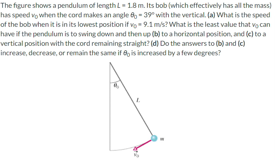 The figure shows a pendulum of length L = 1 . 8 m