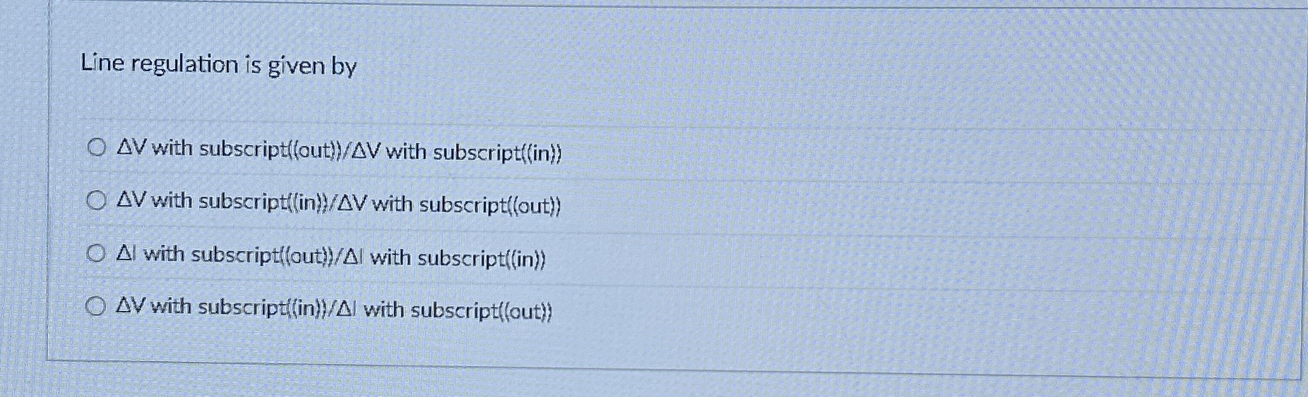Line regulation is given by V with subscript (