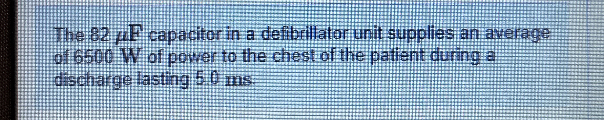 The 8 2 F capacitor in a defibrilator unit