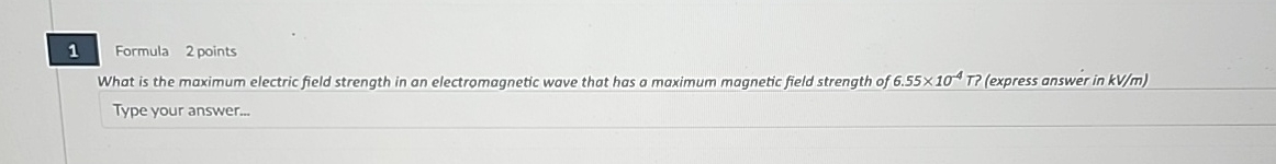 What is the maximum electric field strength in an