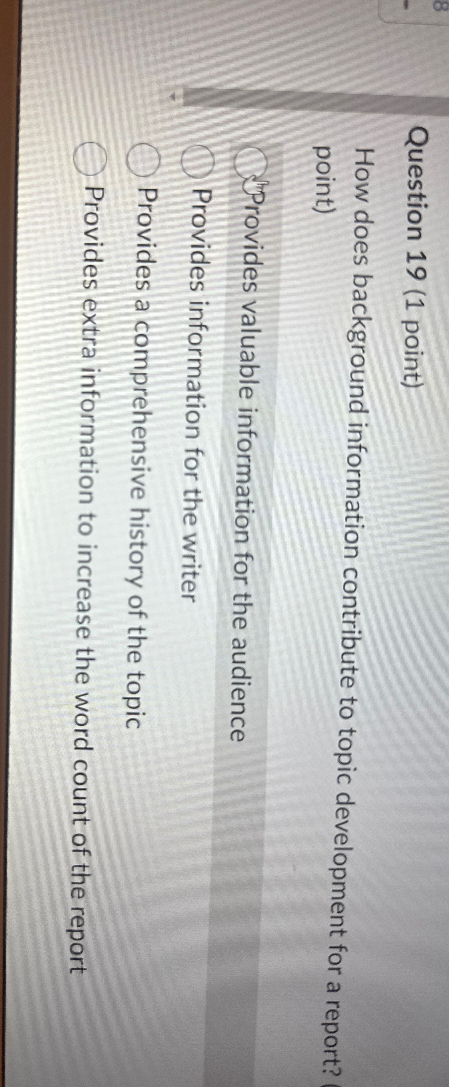 Question 1 9 ( 1 point ) How does background