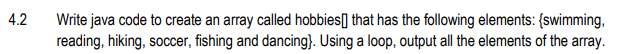 4 . 2 Write java code to create an array called