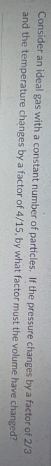 Consider an ideal gas with a constant number of