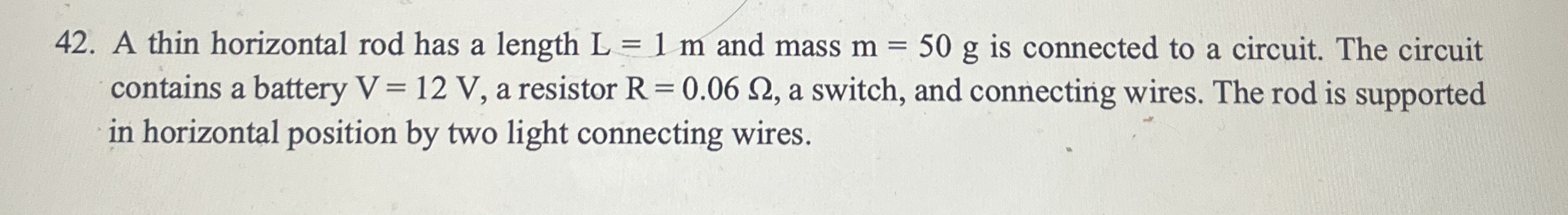 A thin horizontal rod has a length L = 1 m and