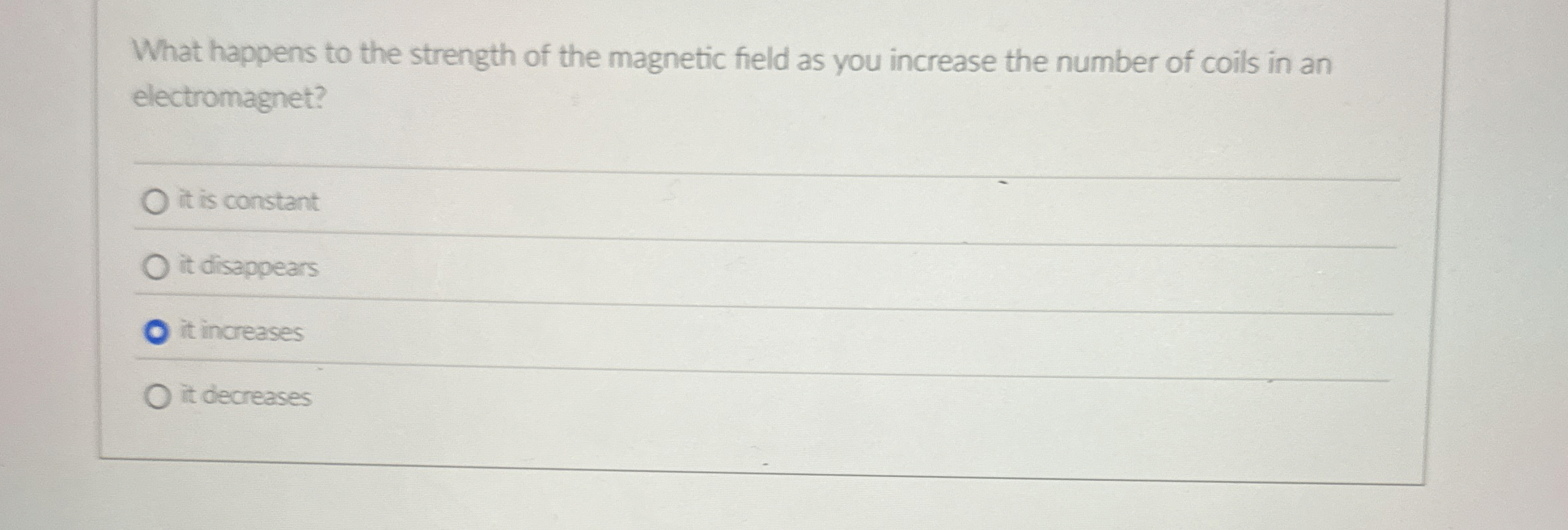What happens to the strength of the magnetic