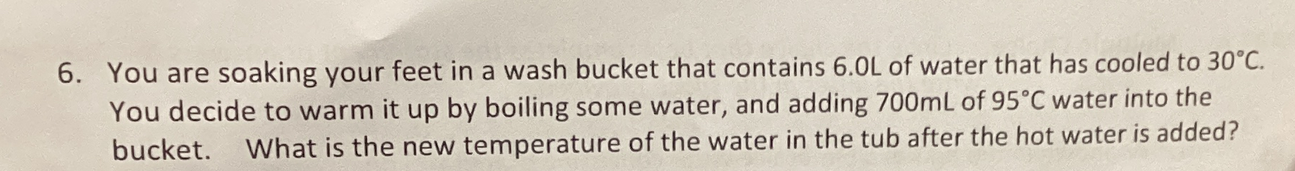 You are soaking your feet in a wash bucket that