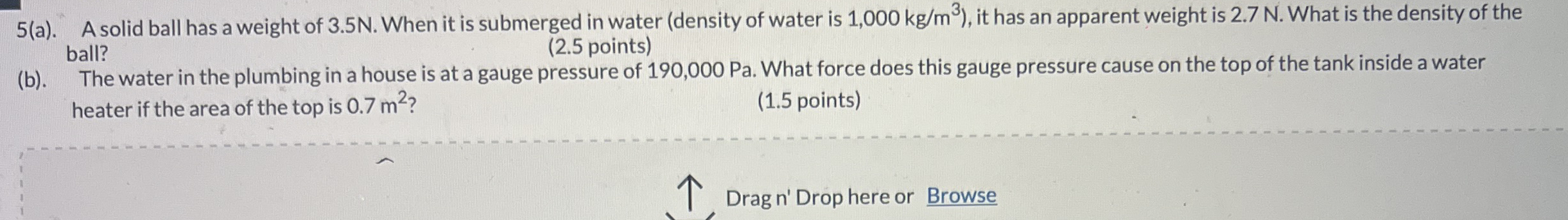 5 ( a ) . A solid ball has a weight of 3 . 5 N .