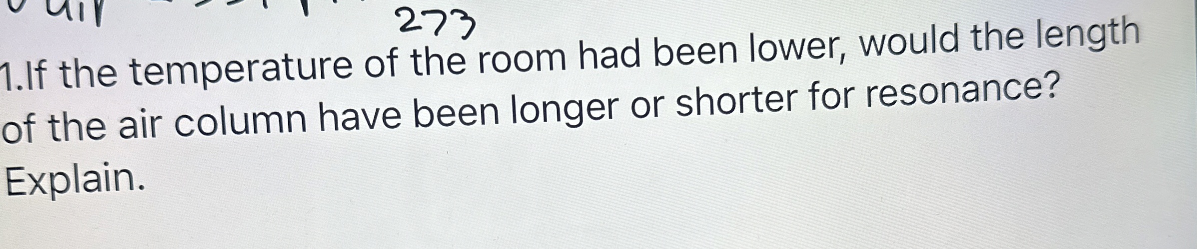 2 7 3 1 . If the temperature of the room had been