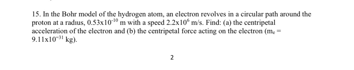 In the Bohr model of the hydrogen atom, an