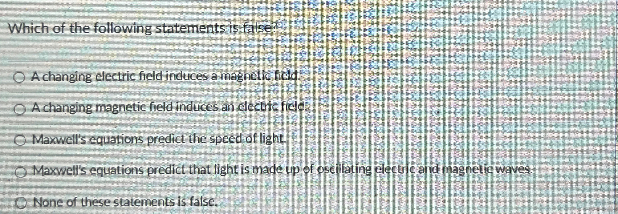 Which of the following statements is false? A