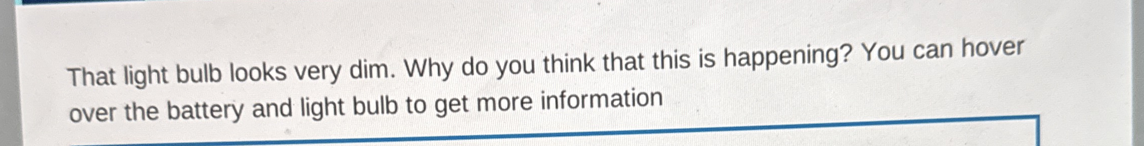 That light bulb looks very dim. Why do you think