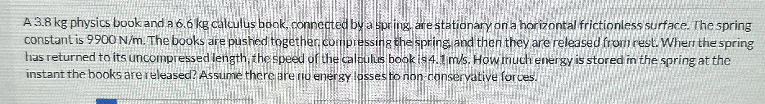A 3 . 8 kg physics book and a 6 . 6 kg calculus