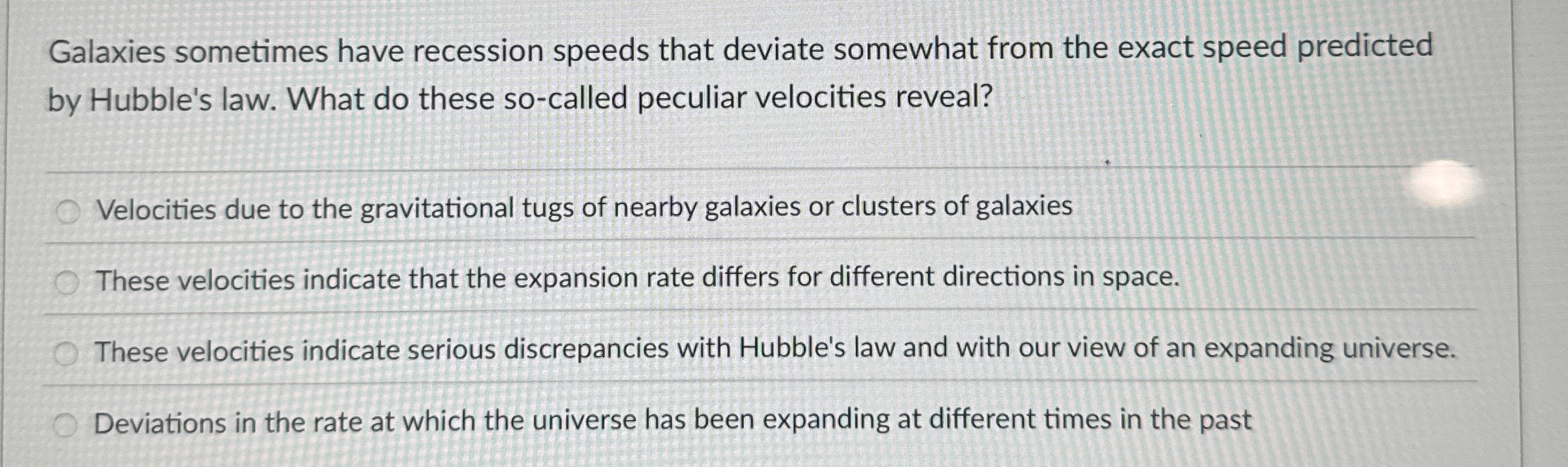 Galaxies sometimes have recession speeds that