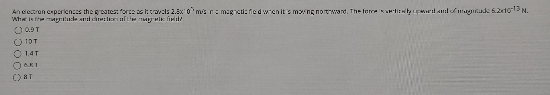 An electron experiences the greatest force as it