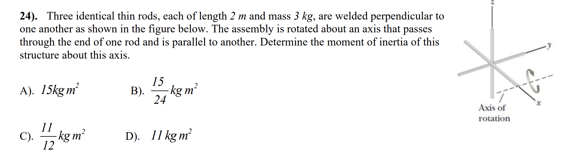 The answer should be D ) 1 1 , but please help me