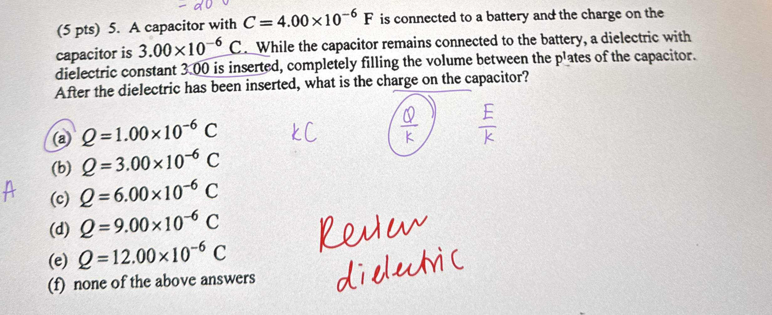 ( 5 pts ) 5 . A capacitor with C = 4 . 0 0 1 0 -