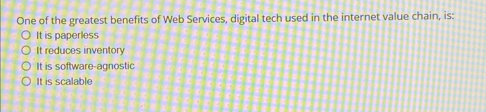 One of the greatest benefits of Web Services,