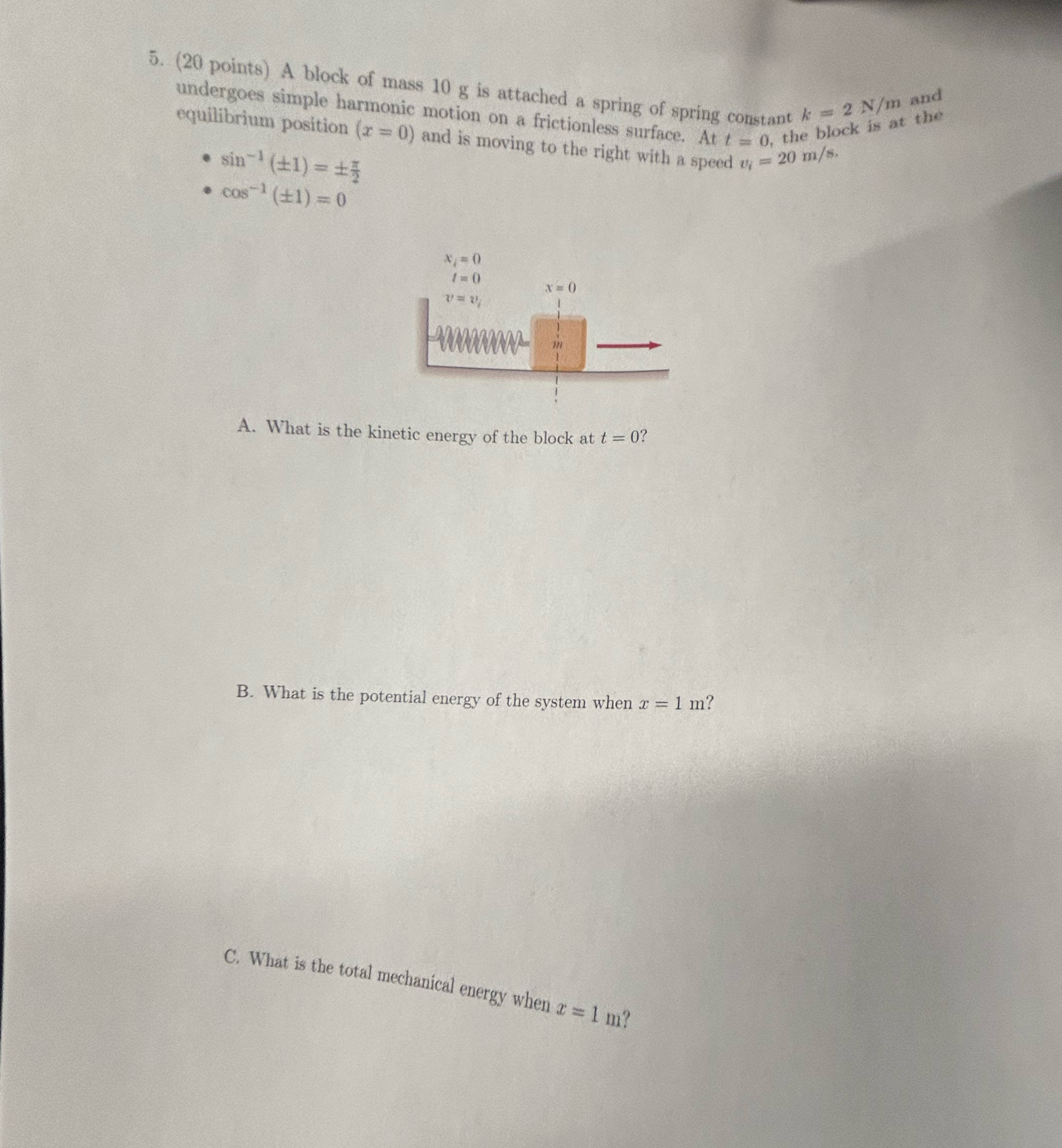 ( 2 0 points ) A block of mass 1 0 g is attached