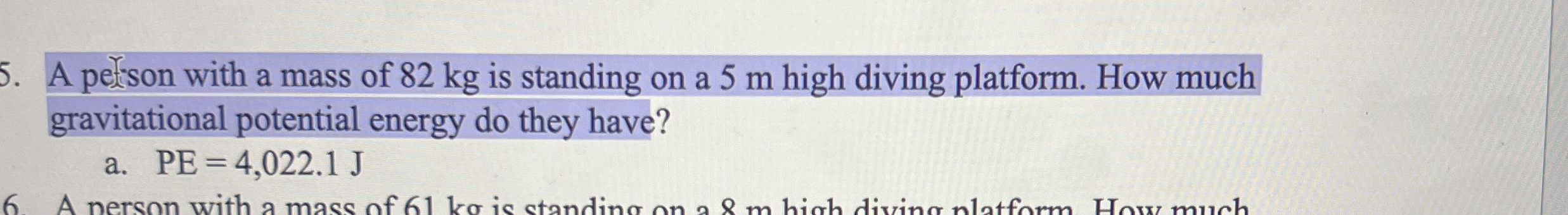 A person with a mass of 8 2 kg is standing on a 5
