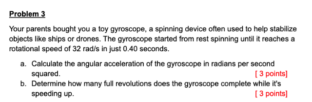 Problem 3 Your parents bought you a toy