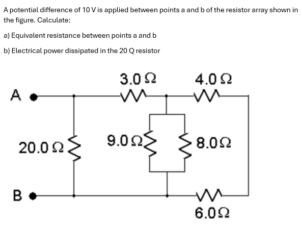 A potential difference of 1 0 V is applied