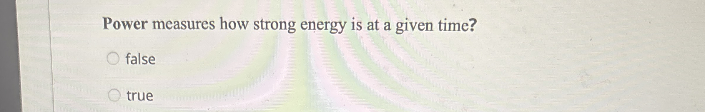 Power measures how strong energy is at a given