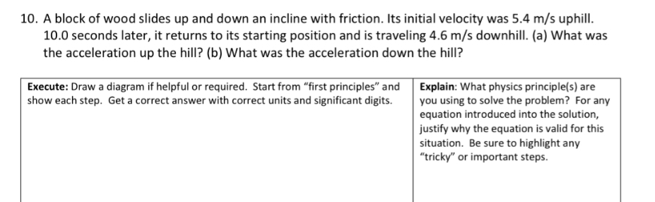A block of wood slides up and down an incline