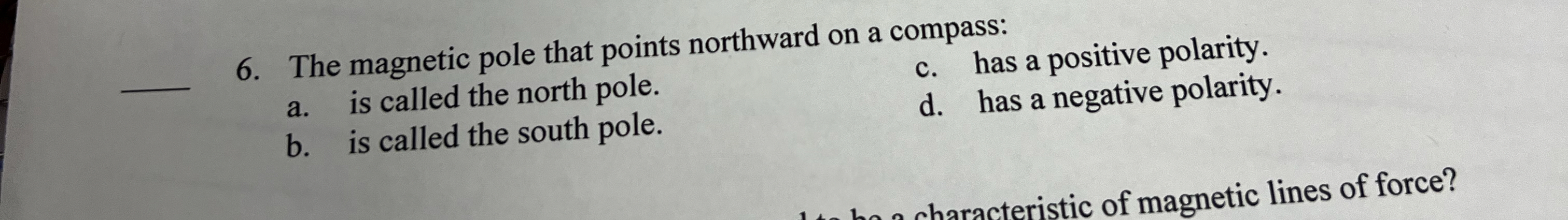 The magnetic pole that points northward on a
