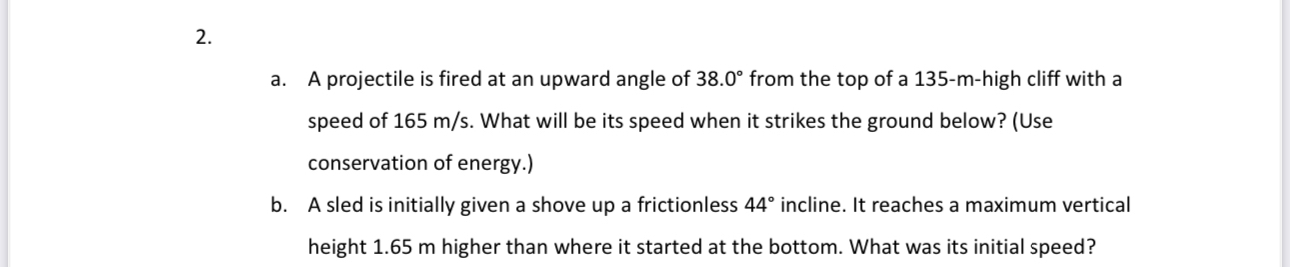 a . A projectile is fired at an upward angle of 3
