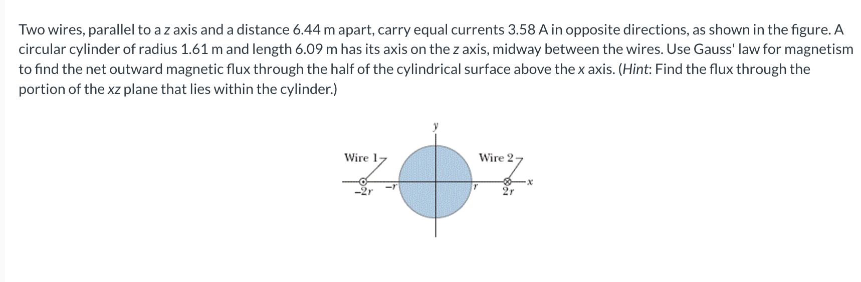 Two wires, parallel to a \ ( z \ ) axis and a