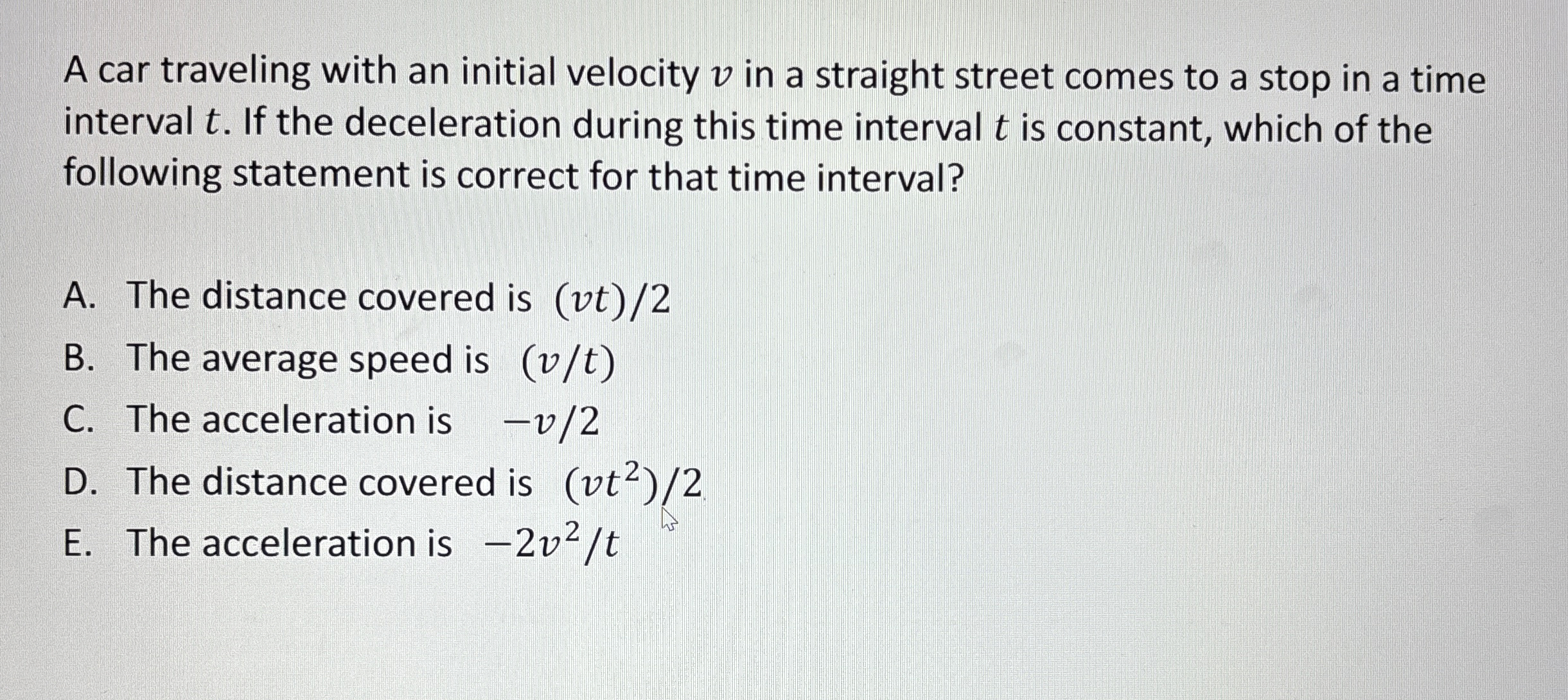 A car traveling with an initial velocity v in a