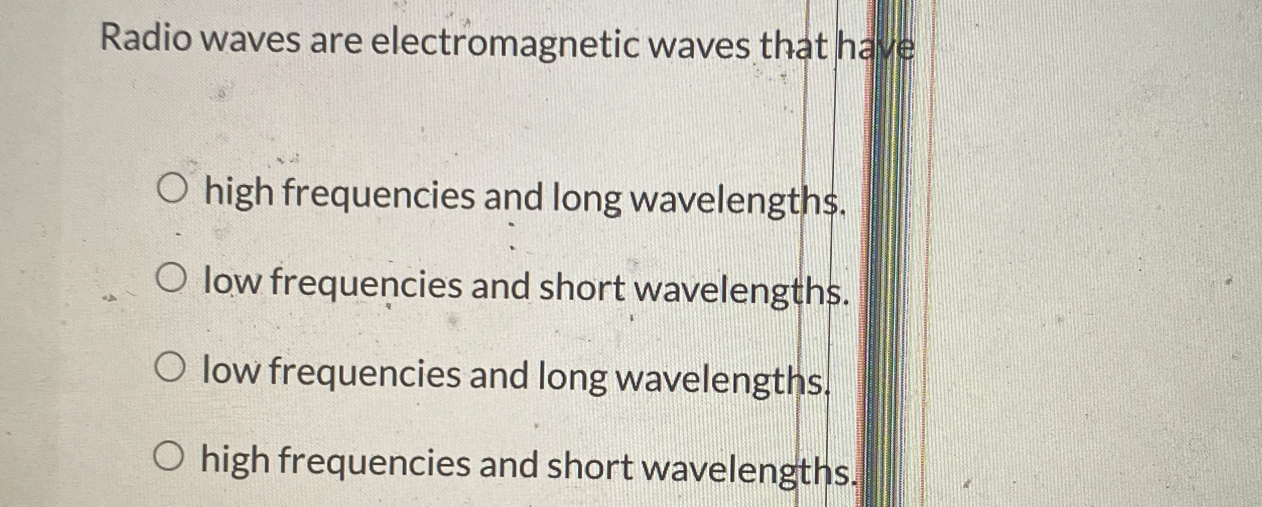 Radio waves are electromagnetic waves that heve