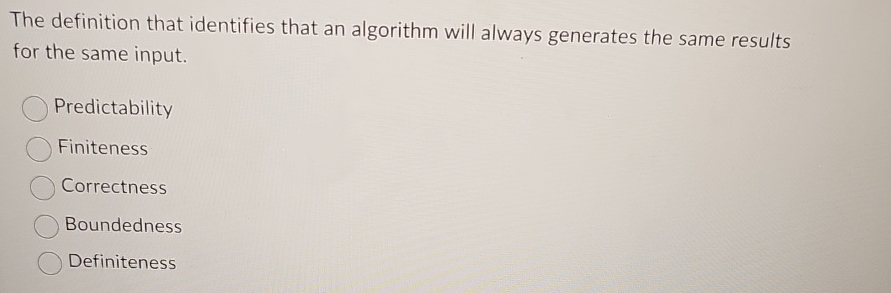 The definition that identifies that an algorithm