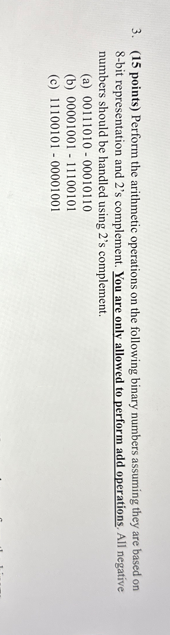 ( 1 5 points ) Perform the arithmetic operations