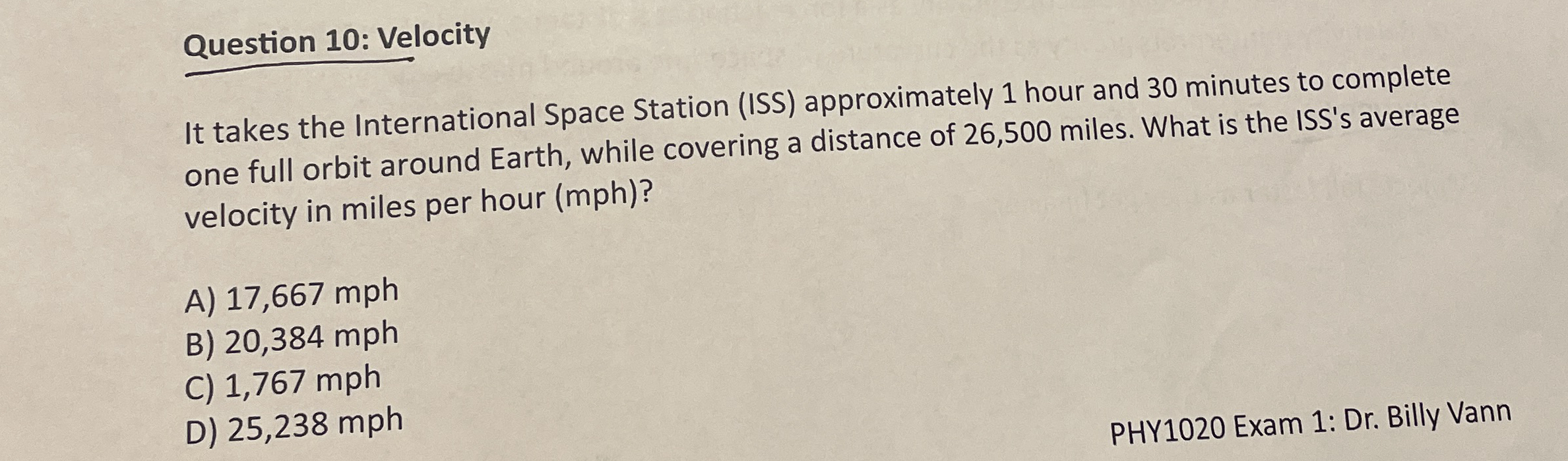 Question 1 0 : Velocity It takes the