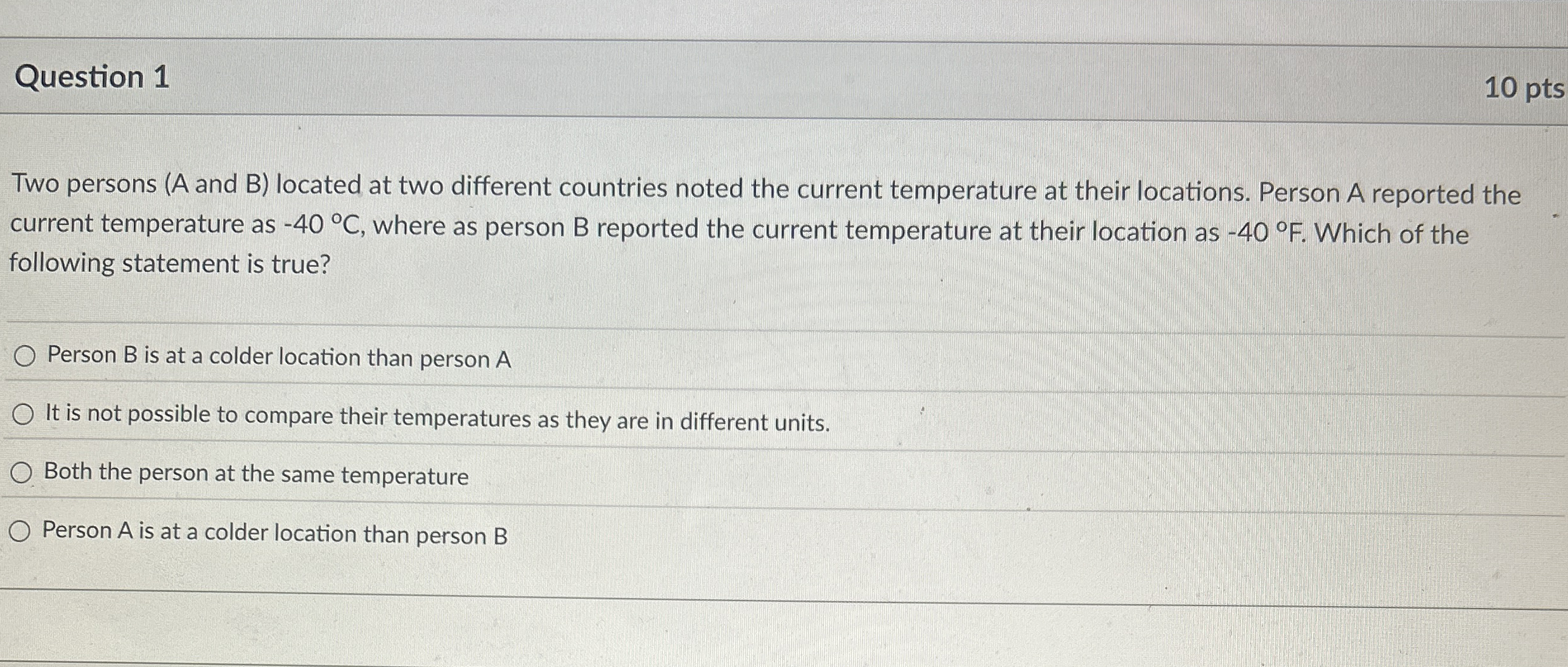 Question 1 1 0 pts Two persons ( A and B )