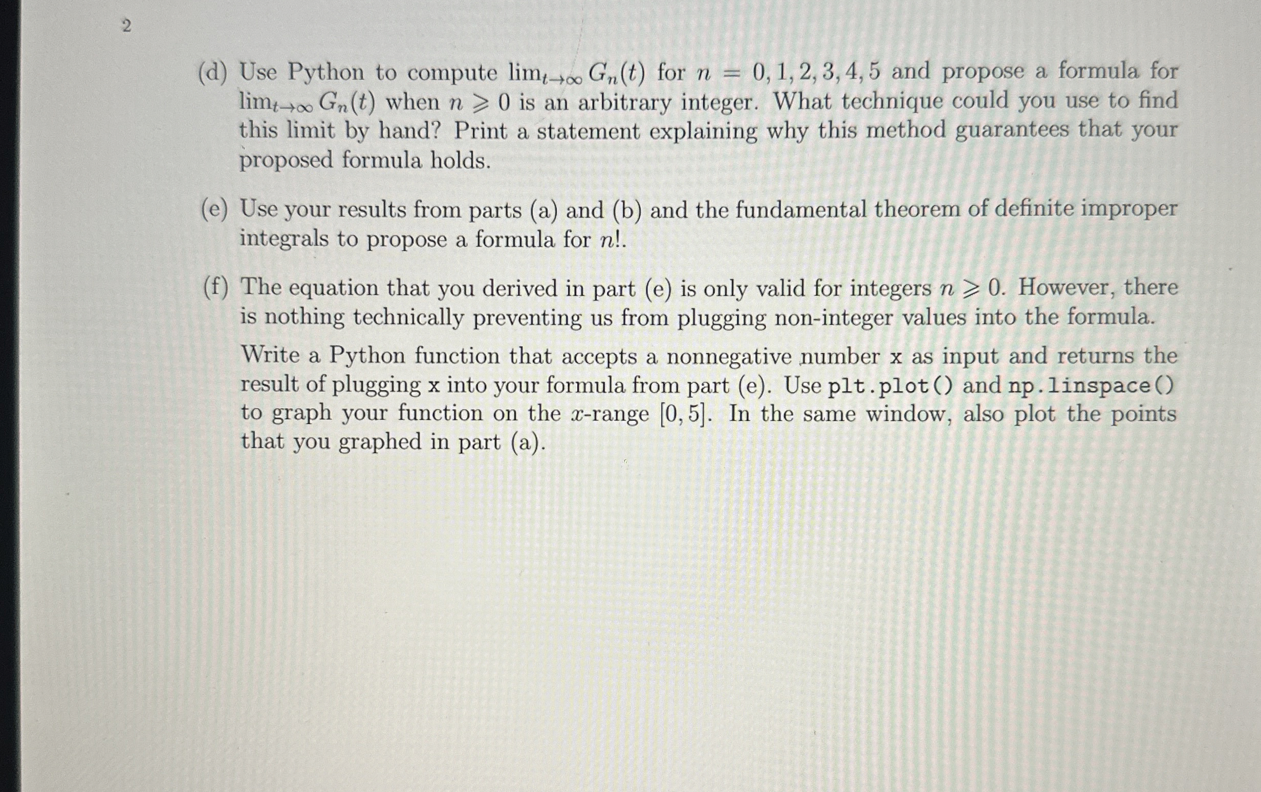 Please solve in python!!! Recall that if n 0 is