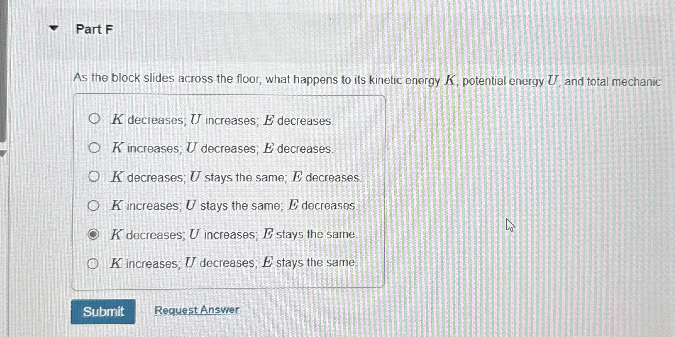 Part F As the block slides across the floor, what