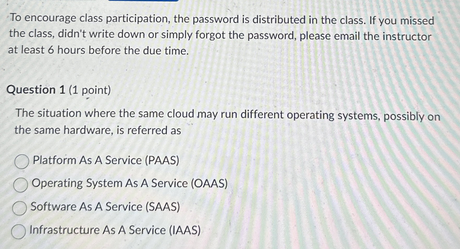 To encourage class participation, the password is