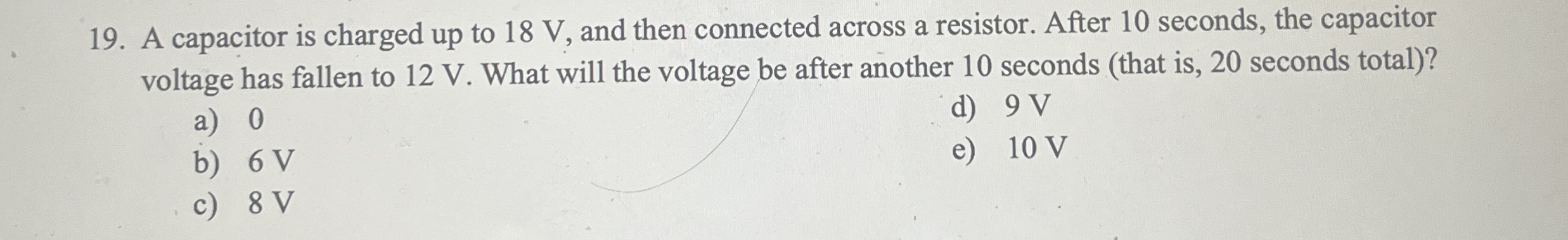 A capacitor is charged up to 1 8 V , and then