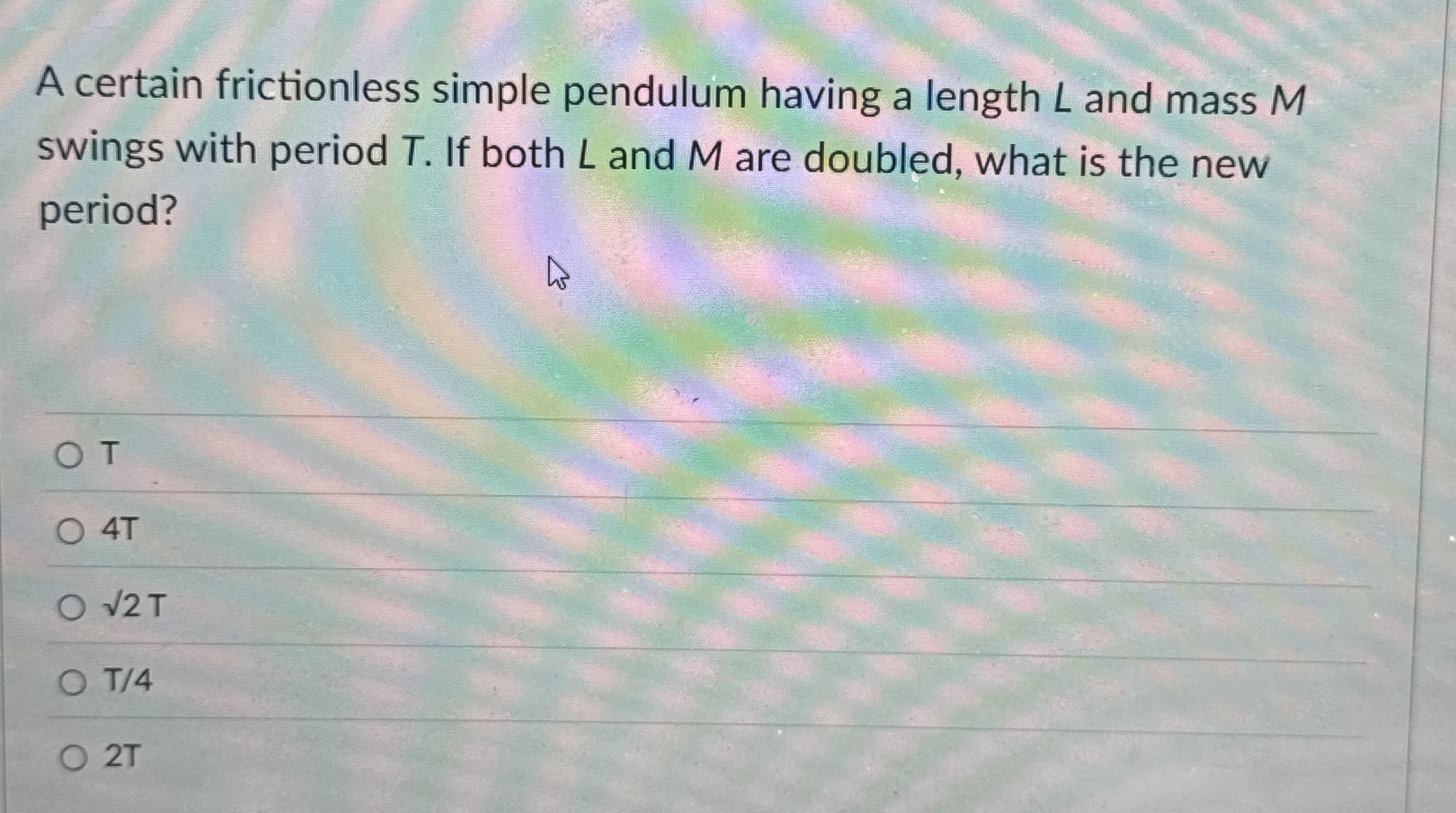 A certain frictionless simple pendulum having a