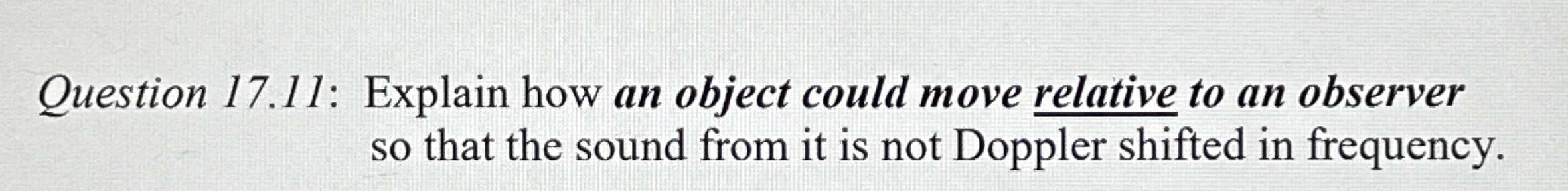 Question 1 7 . 1 1 : Explain how an object could