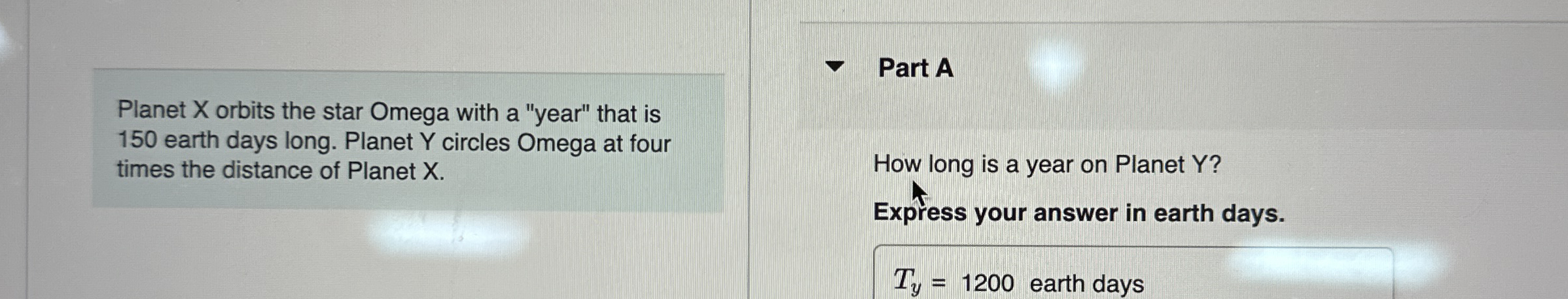 Planet X orbits the star Omega with a "year" that