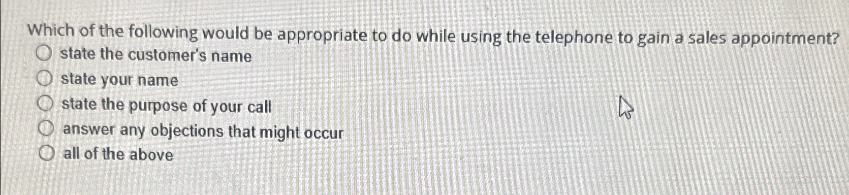 Which of the following would be appropriate to do